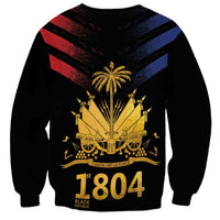 Haiti Independence Day Sweatshirt The First Black Republic Since 1804