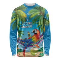 5 Oclock Somewhere Long Sleeve Shirt Hawaii Parrots Cocktail Summer Beach Vibe - Polynesian Pride