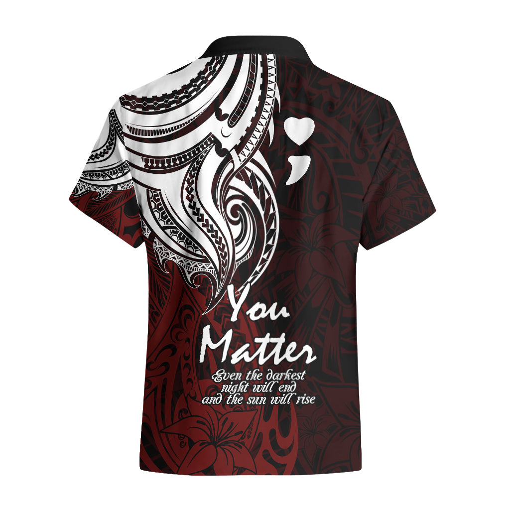Your Matter Suicide Prevention Hawaiian Shirt Red Polynesian Tribal LT9 - Polynesian Pride