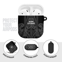 Maori Language Week AirPods Case Kia Mau Ki To Ukaipo Grey Color LT14 - Polynesian Pride