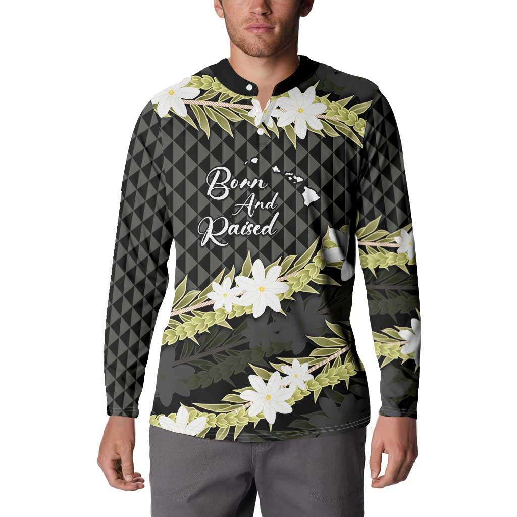 Born And Raised Aloha Hawaii Button Sweatshirt Kanaka Kakau Hawaiian Tiare Pakalana Lei LT14 - Polynesian Pride