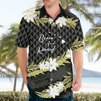Born And Raised Aloha Hawaii Hawaiian Shirt Kanaka Kakau Hawaiian Tiare Pakalana Lei LT14 - Polynesian Pride