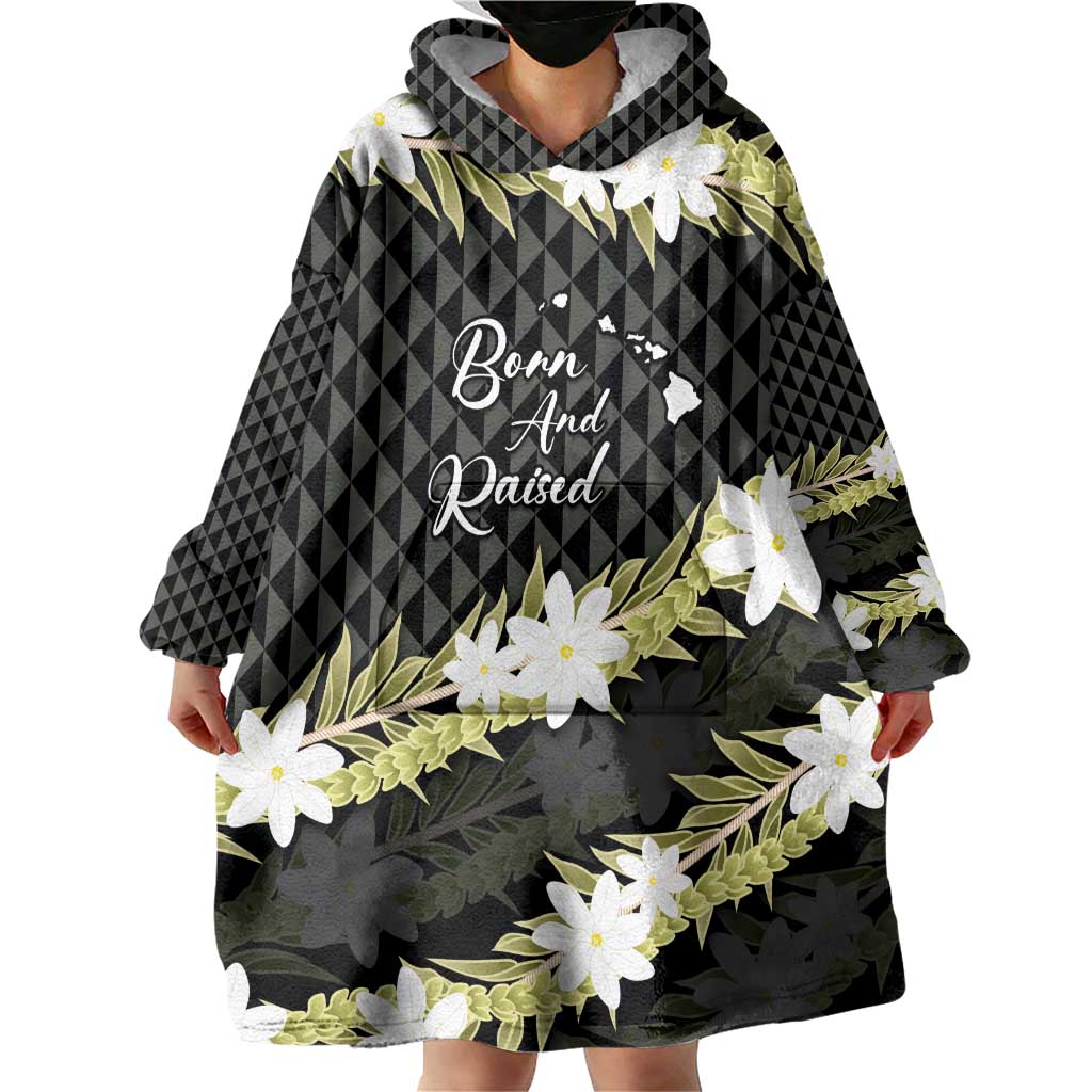 Born And Raised Aloha Hawaii Wearable Blanket Hoodie Kanaka Kakau Hawaiian Tiare Pakalana Lei LT14 - Polynesian Pride