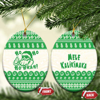 Green Mele Kalikimaka Hawaii Ceramic Ornament Funny Ho Ho Ho Santa Shaka - Polynesian Pride