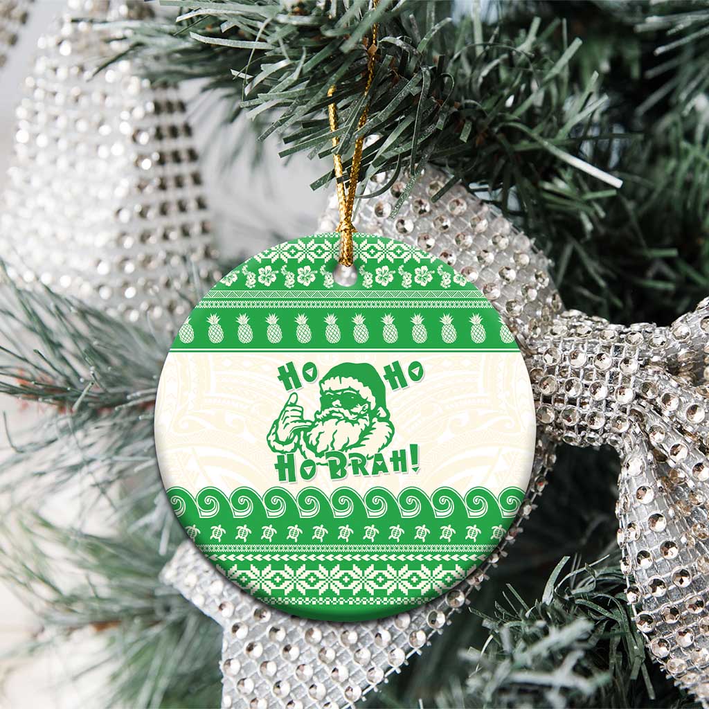Green Mele Kalikimaka Hawaii Ceramic Ornament Funny Ho Ho Ho Santa Shaka - Polynesian Pride