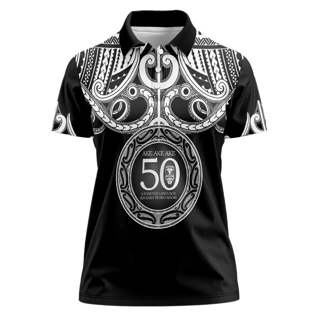 Kia Kaha Te Reo Maori New Zealand Women Polo Shirt 50th Anniversary Ake Ake Ake - Polynesian Pride