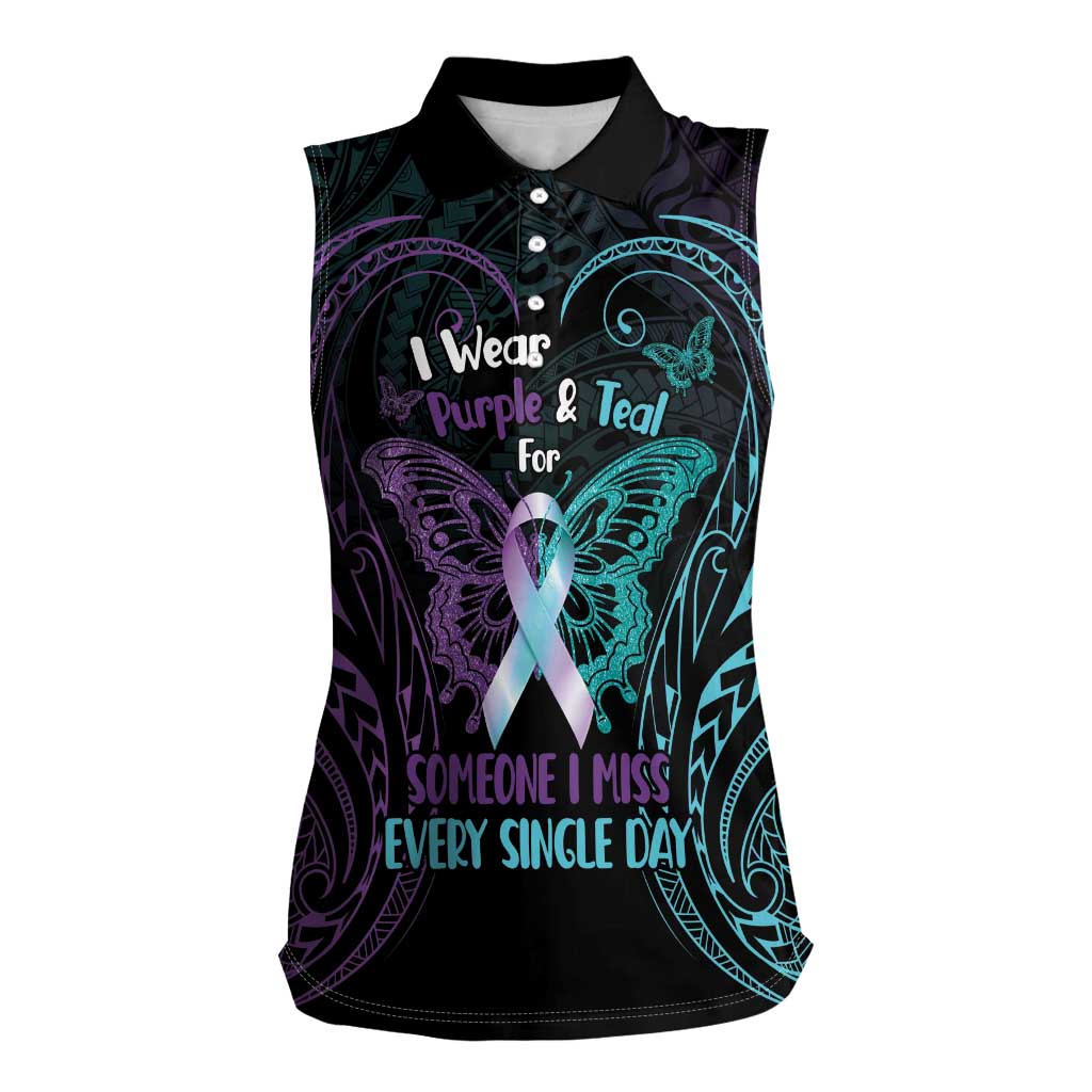 Suicide Awareness Memorial Women Sleeveless Polo Shirt I Wear Purple and Teal For Someone I Miss - Polynesian Pride
