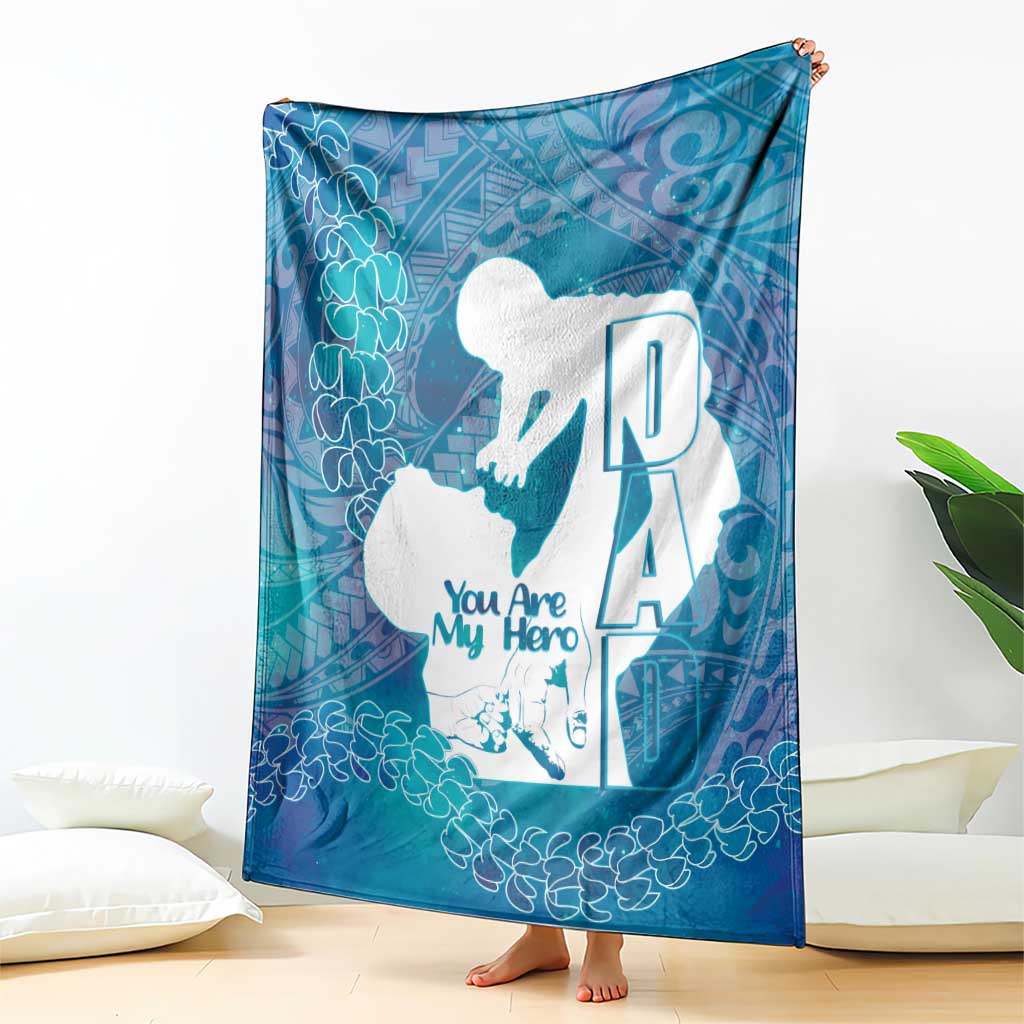 Turquoise Polynesia Father's Day Blanket Dad You Are My Hero