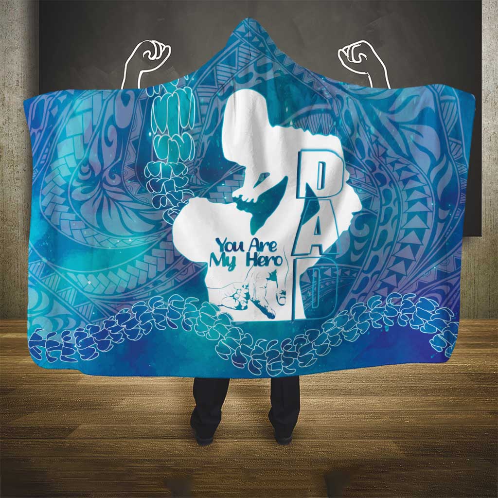 Turquoise Polynesia Father's Day Hooded Blanket Dad You Are My Hero LT14 - Polynesian Pride