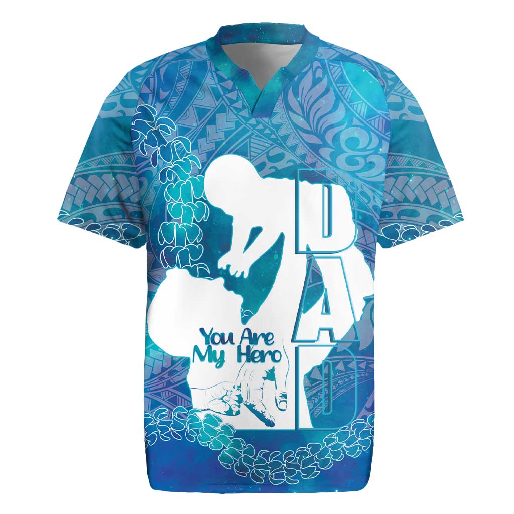 Turquoise Polynesia Father's Day Rugby Jersey Dad You Are My Hero