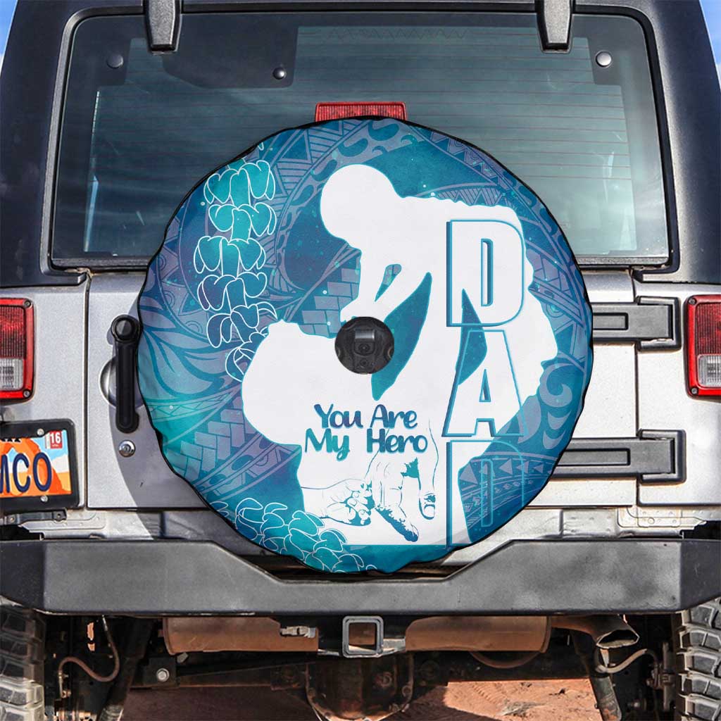 Turquoise Polynesia Father's Day Spare Tire Cover Dad You Are My Hero