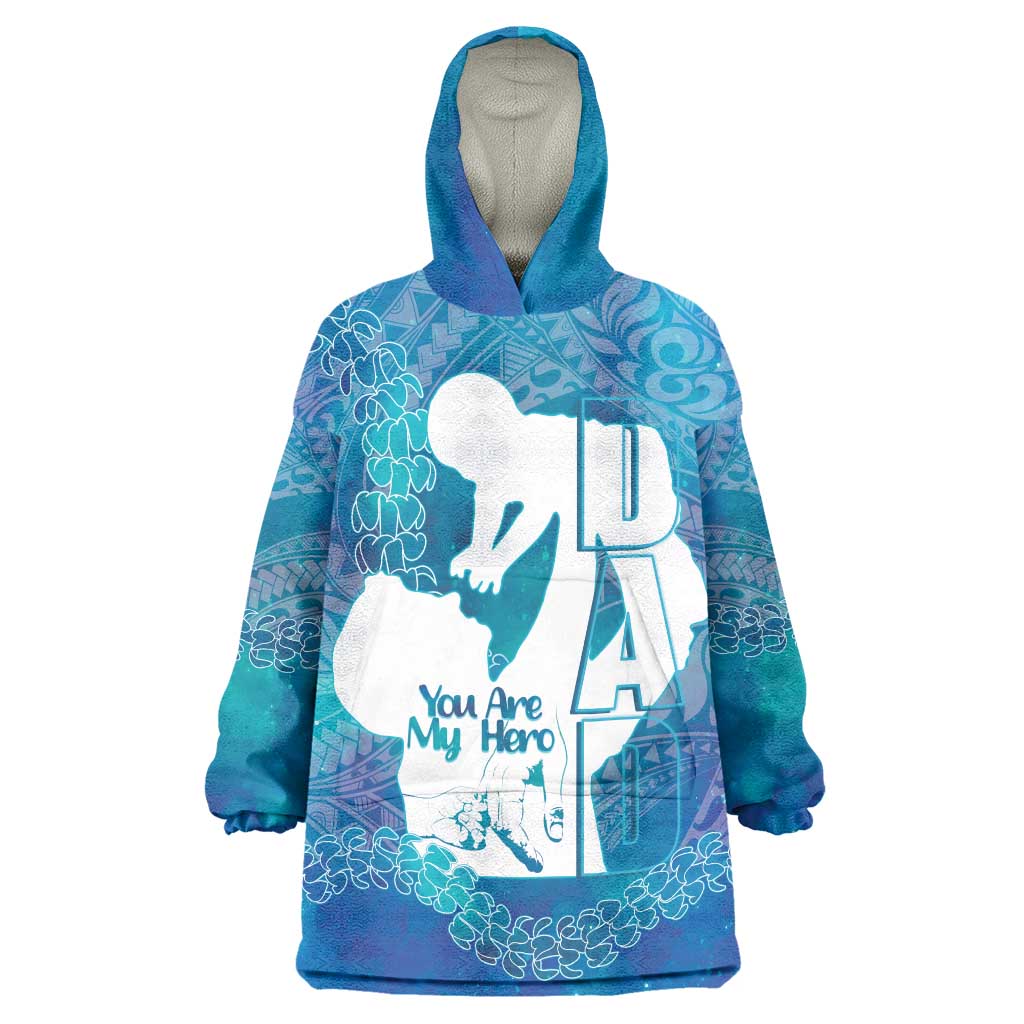 Turquoise Polynesia Father's Day Wearable Blanket Hoodie Dad You Are My Hero