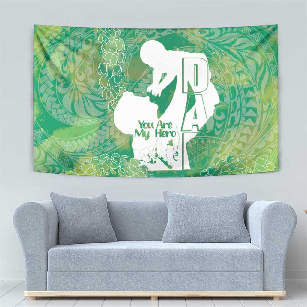 Green Polynesia Father's Day Tapestry Dad You Are My Hero