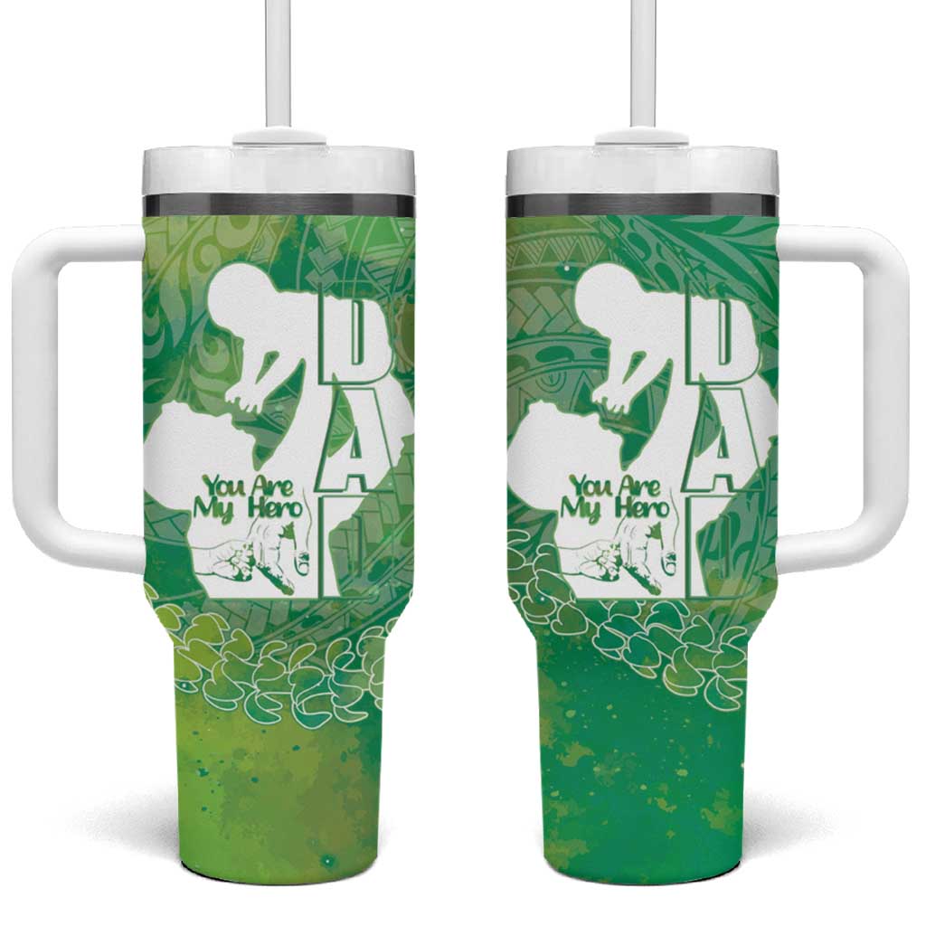 Green Polynesia Father's Day Tumbler With Handle Dad You Are My Hero