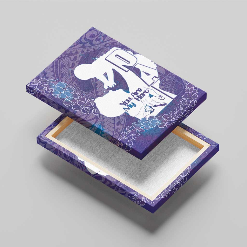 Purple Polynesia Father's Day Canvas Wall Art Dad You Are My Hero