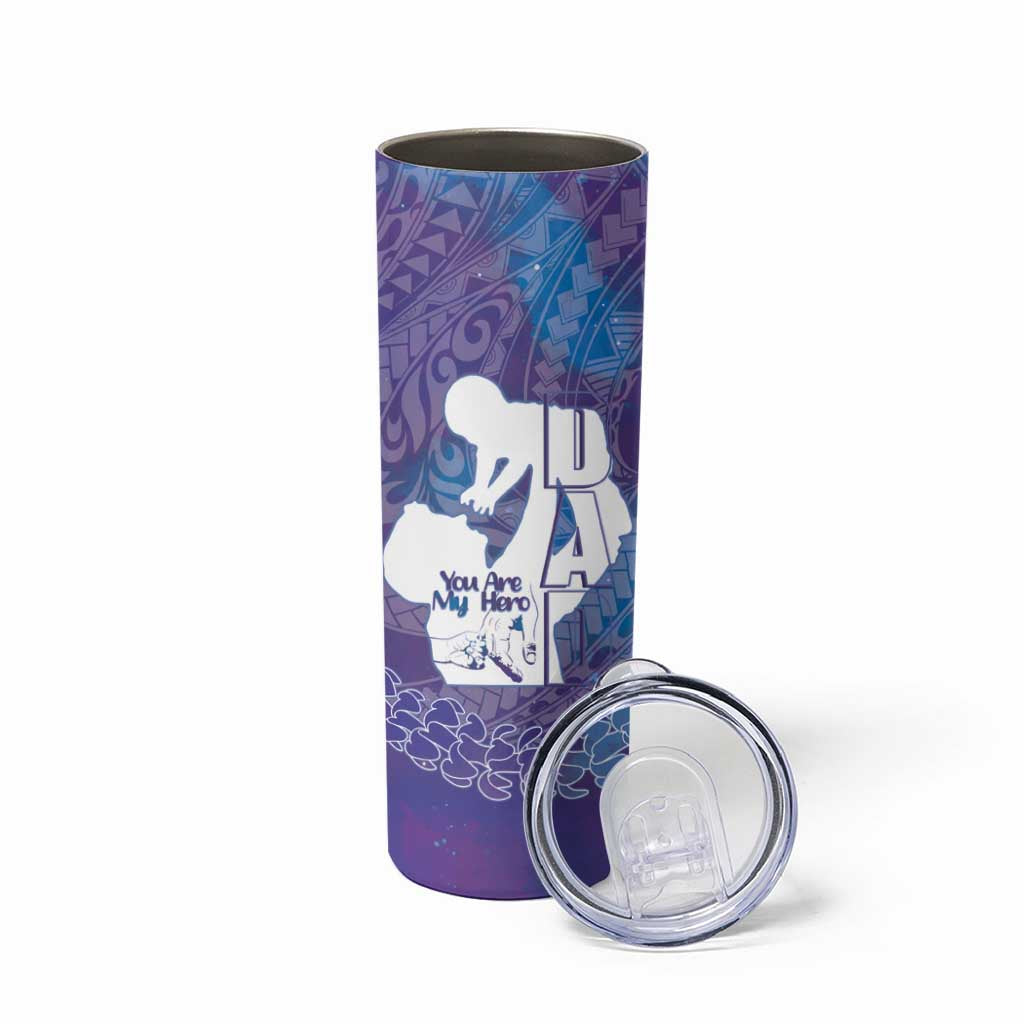 Purple Polynesia Father's Day Skinny Tumbler Dad You Are My Hero