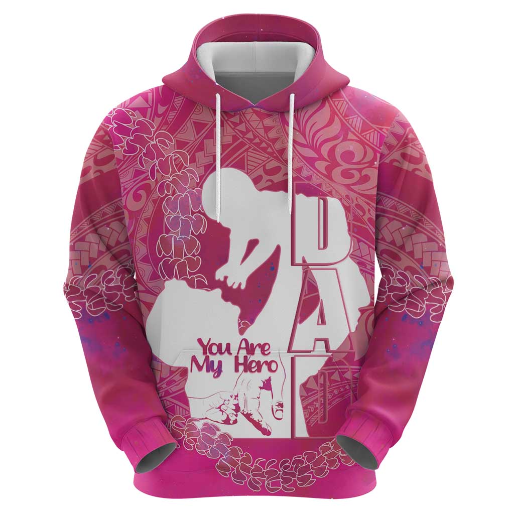 Pink Polynesia Father's Day Hoodie Dad You Are My Hero