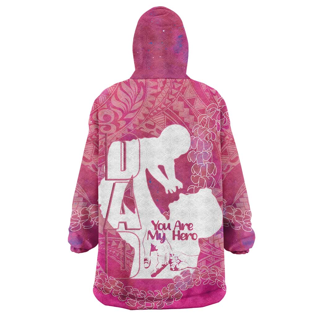Pink Polynesia Father's Day Wearable Blanket Hoodie Dad You Are My Hero