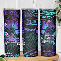 Polynesia Suicide Prevention Awareness Skinny Tumbler Your Life Is Worth Living For Polynesian Purple Pattern
