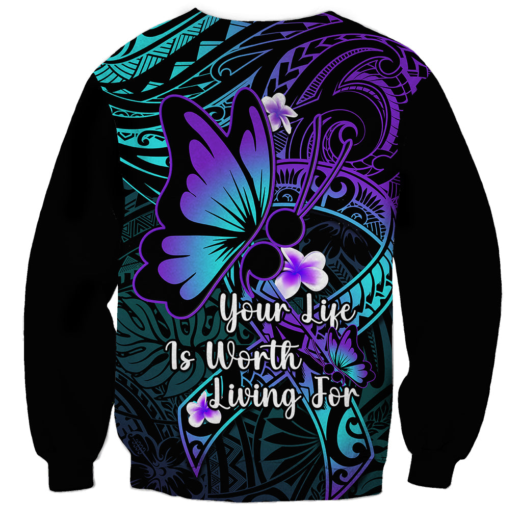 Polynesia Suicide Prevention Awareness Sweatshirt Your Life Is Worth Living For Polynesian Blue Pattern LT14 - Polynesian Pride