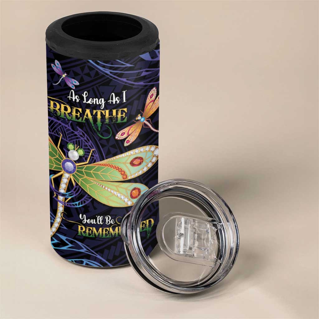 As Long As I Breathe You'll Be Remembered 4 in 1 Can Cooler Tumbler Dragonflies Memorial - Polynesian Pattern