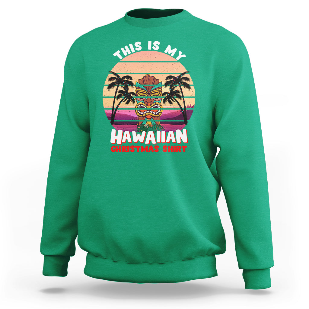 This Is My Hawaiian Christmas Shirt Retro Tropical Xmas Hawaii Tiki Sweatshirt TS02 Irish Green - Polynesian Pride