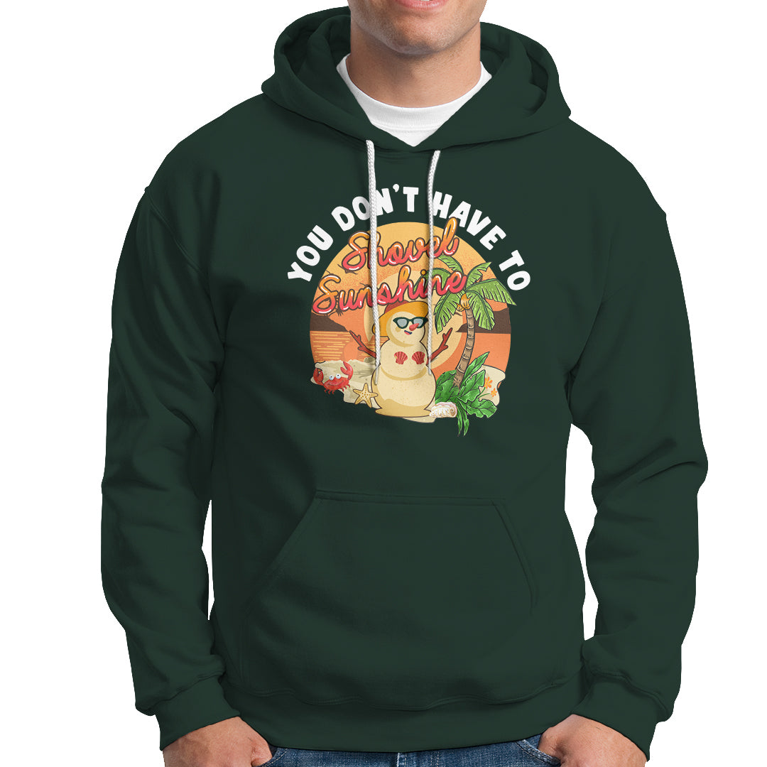Christmas In Hawaii Hoodie Hawaiian Snowman You Don't Have To Shovel Sunshine TS09 Dark Forest Green - Polynesian Pride