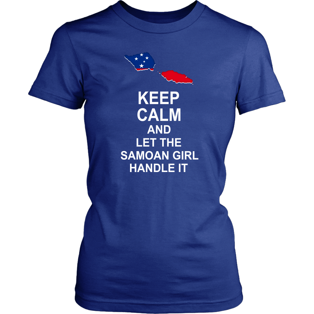 Samoa T Shirt Samoan Flag Keep Calm, Let Samoan Girl Handle It - Polynesian Pride