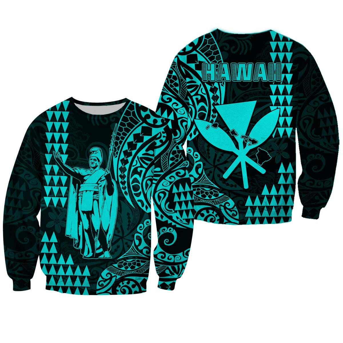 Hawaii Day Kakau Sweatshirt Proud To Be Hawaiian Turquoise King Kamehameha and Kanaka Maoli LT13 Unisex Turquoise - Polynesian Pride